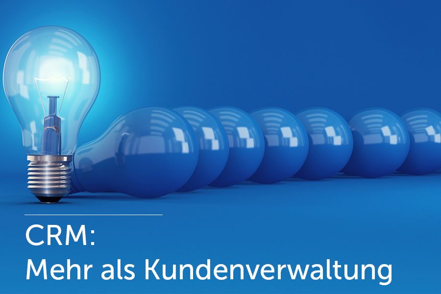 Vom Tool zur Strategie: Warum CRM mehr kann als Kundenverwaltung